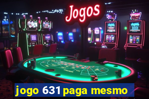 jogo 631 paga mesmo